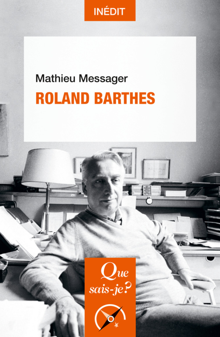 Roland Barthes - Mathieu Messager - QUE SAIS JE