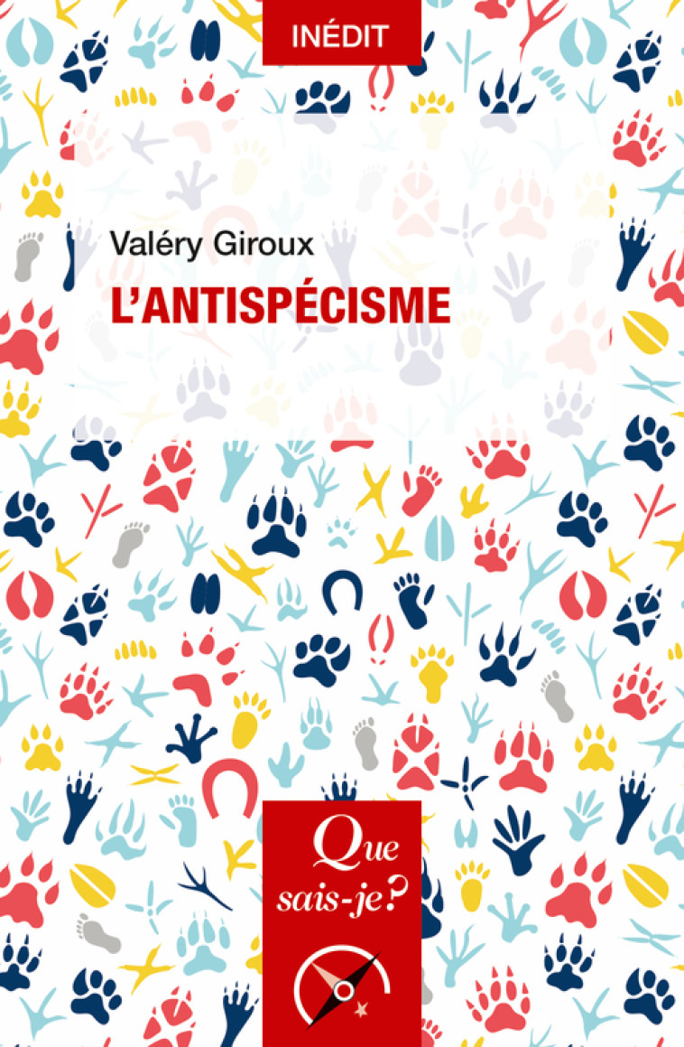 L'antispécisme - Valéry Giroux - QUE SAIS JE