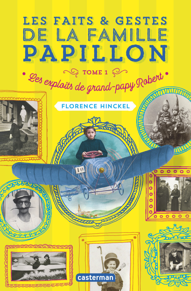 Les faits et gestes de la famille papillon - Florence Hinckel - CASTERMAN