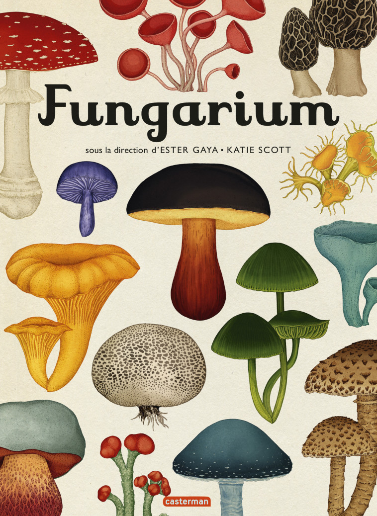 Encyclopedium - Fungarium - Ester Gaya, Katie Scott - CASTERMAN