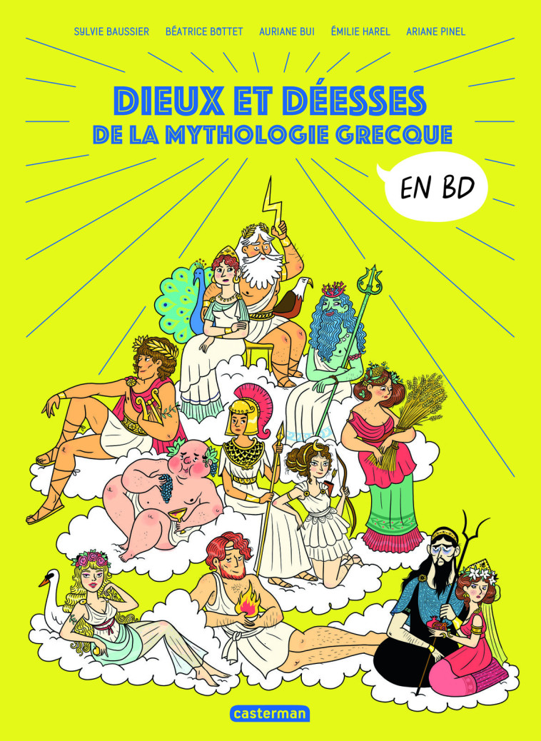 La mythologie en BD - Dieux et déesses de la mythologie grecque -  Collectif, Sylvie Baussier, Béatrice Bottet, Auriane Bui, Ariane Pinel, Emilie Harel - CASTERMAN