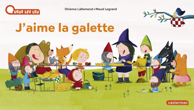 À la Queue Leu Leu - J'aime la galette - Orianne Lallemand, Maud Legrand - CASTERMAN