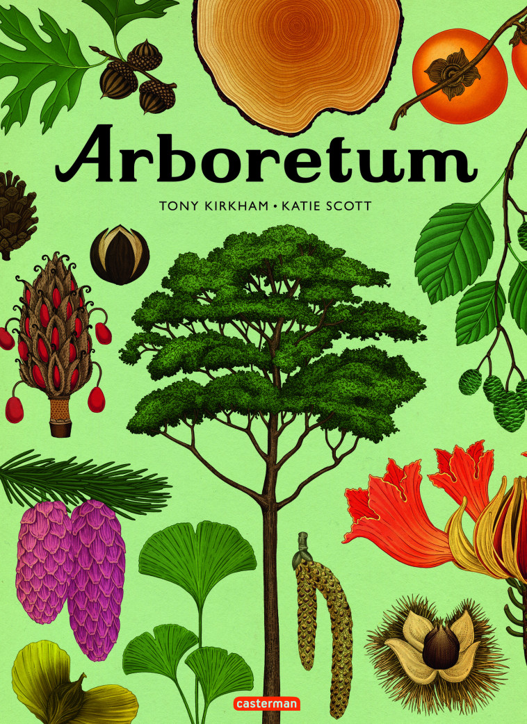 Encyclopedium - Arboretum - Tony Kirkham, Katie Scott, Tony Kirkham, Katie Scott - CASTERMAN