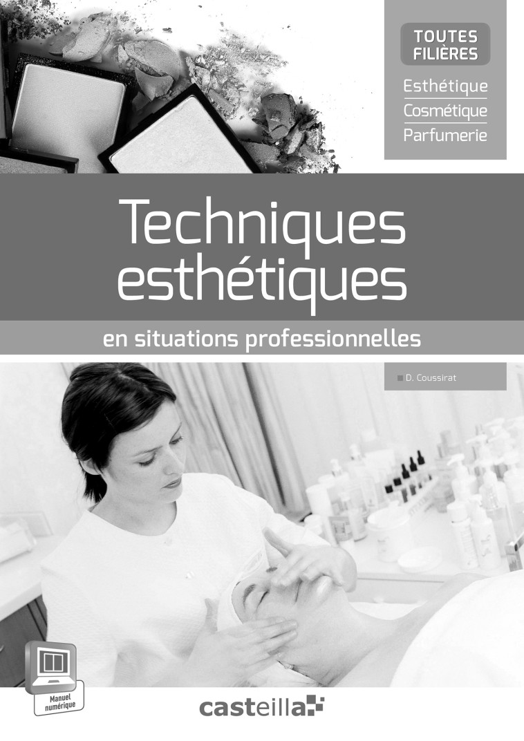 Techniques esthétiques en situations professionnelles (2015) - Livre du professeur - Dany Coussirat, Rose Cigarroa - DELAGRAVE