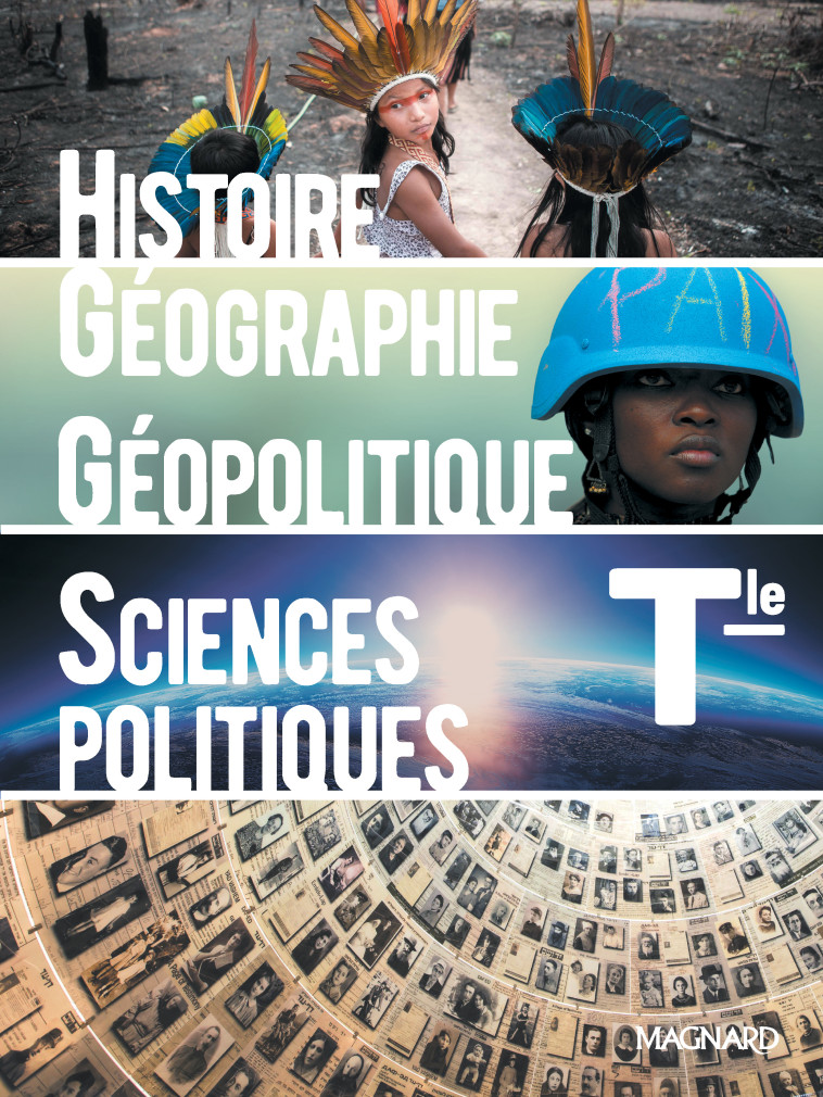 Histoire-Géographie, Géopolitique et Sciences Politiques Tle (2020) - Manuel élève - Marielle Chevallier, Emmanuelle Byrdy-Dépaty, Francis Larran, Marianne Vitrac, Thibaut Sardier, Violaine  Marsella, Sébastien Moreno, Emmanuelle Byrdy - MAGNARD