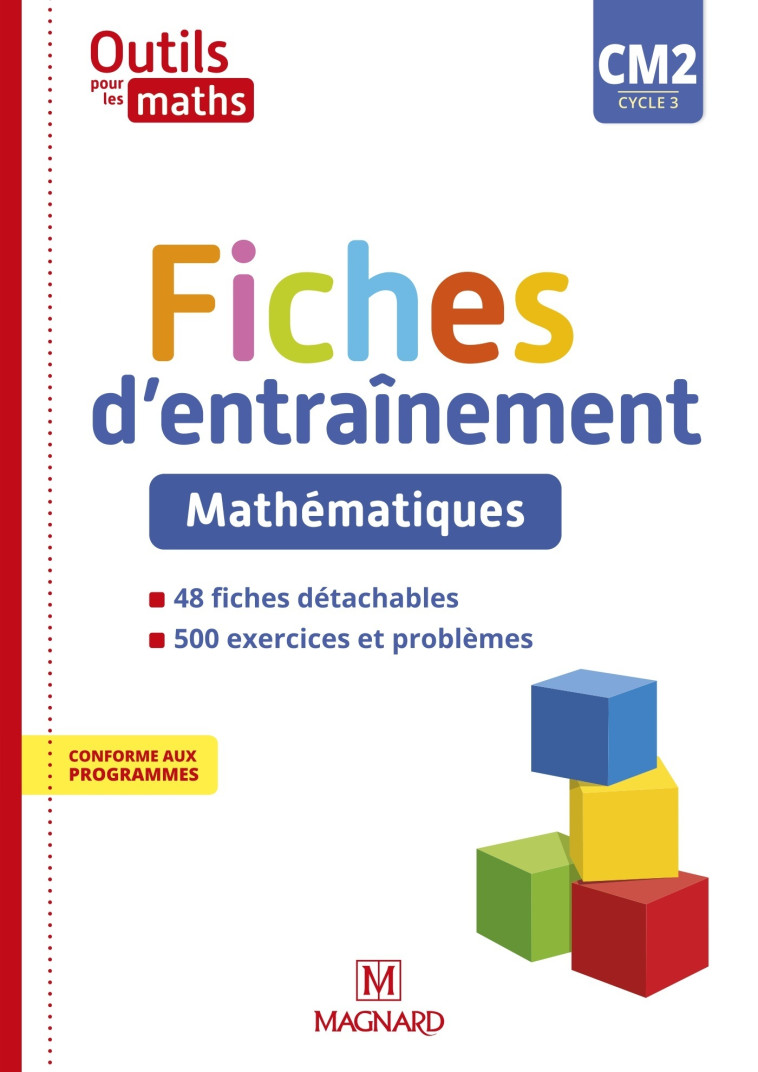 Outils pour les Maths CM2 (2021) - Fiches d'entraînement - Patrice Gros, Sylvie Carle, Sylvie Ginet, Isabelle Petit-Jean - MAGNARD