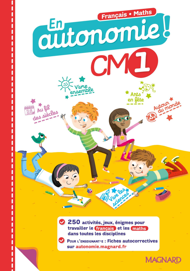 En autonomie ! CM1 (2020) - Fiches, jeux et activités en français et en maths - Eloïse Martin, Philippe Bordrie - MAGNARD