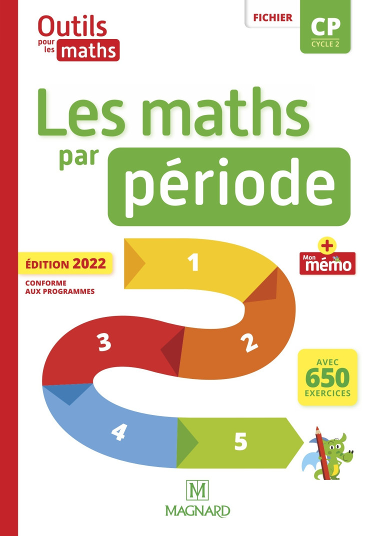 Les Maths par période CP (2022) - Fichier + Mémo - Isabelle CULOMA, Marie-Laure Frey-Tournier, Patrice Gros, Natacha Besset, Laurence Guerin, Françoise Poussard, Françoise Reale-Bruyat - MAGNARD