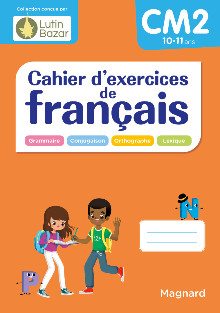 Cahier d'exercices de français CM2 - Morgane Céard, Edouard Vincent - MAGNARD