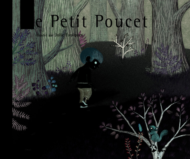 Le Petit Poucet - Petits Contes et Classiques - Charles Perrault, Julie Faulques - MAGNARD