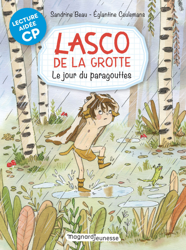 Lasco de la grotte 6 - Le Jour du Paragouttes Lecture aidée - Eglantine Ceulemans, Sandrine Beau - MAGNARD