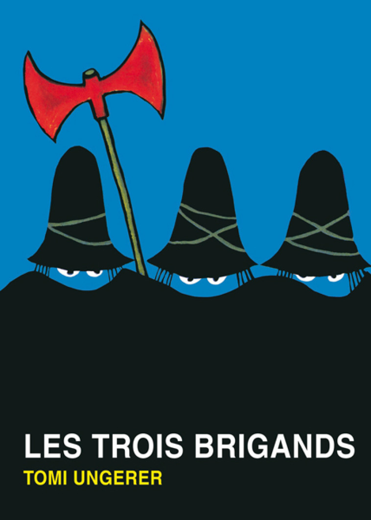 Les trois brigands - Tomi Ungerer, Adolphe Chagot - EDL