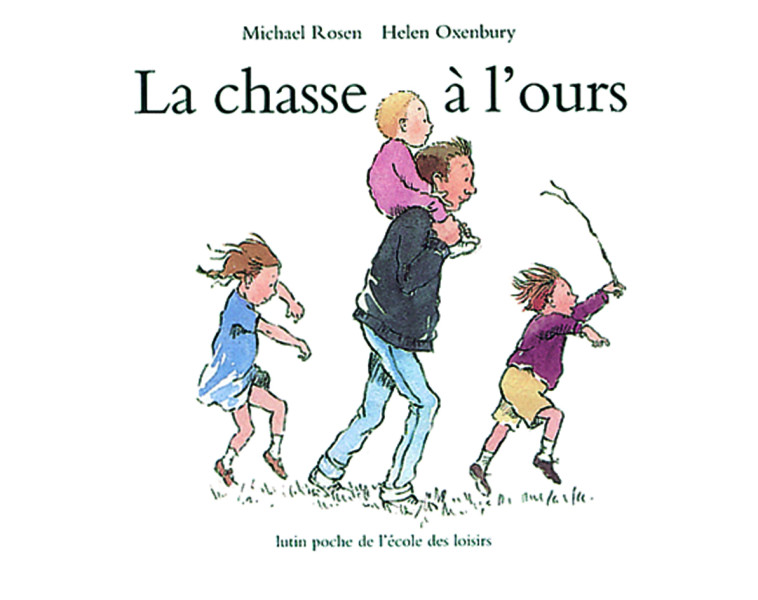 Chasse à l'ours (La) - Michael Rosen, Helen Oxenbury - EDL