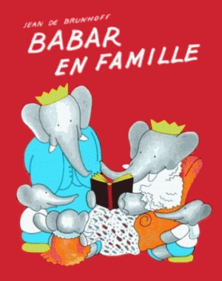 babar en famille - JEAN BRUNHOFF DE - EDL