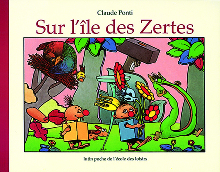 SUR L'ILE DES ZERTES - Claude Ponti - EDL