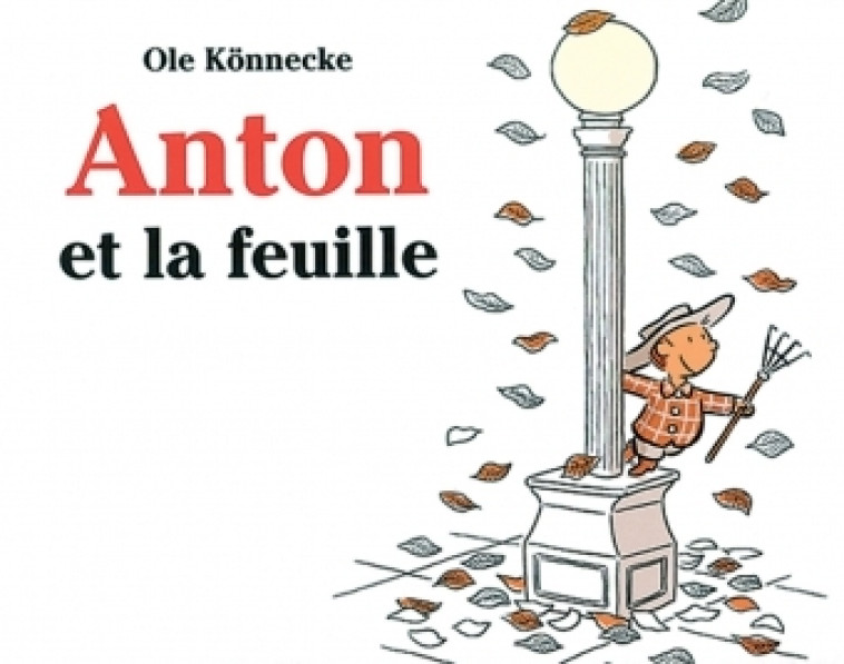 anton et la feuille - OLE KONNECKE - EDL