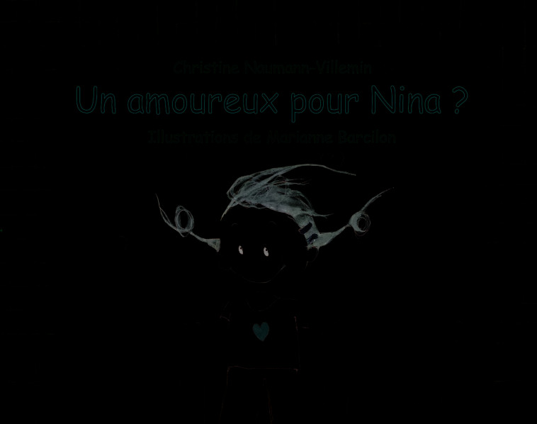 UN AMOUREUX POUR NINA ? - Christine Naumann-Villemin, Marianne Barcilon - EDL