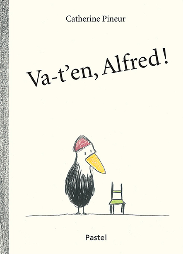 Va-t'en, Alfred ! - Catherine Pineur - EDL