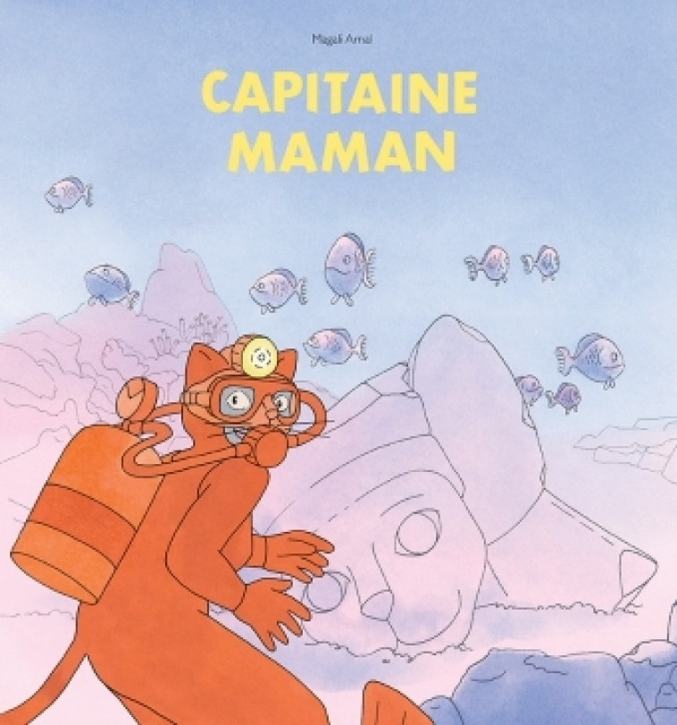 capitaine maman - Magali Arnal - EDL