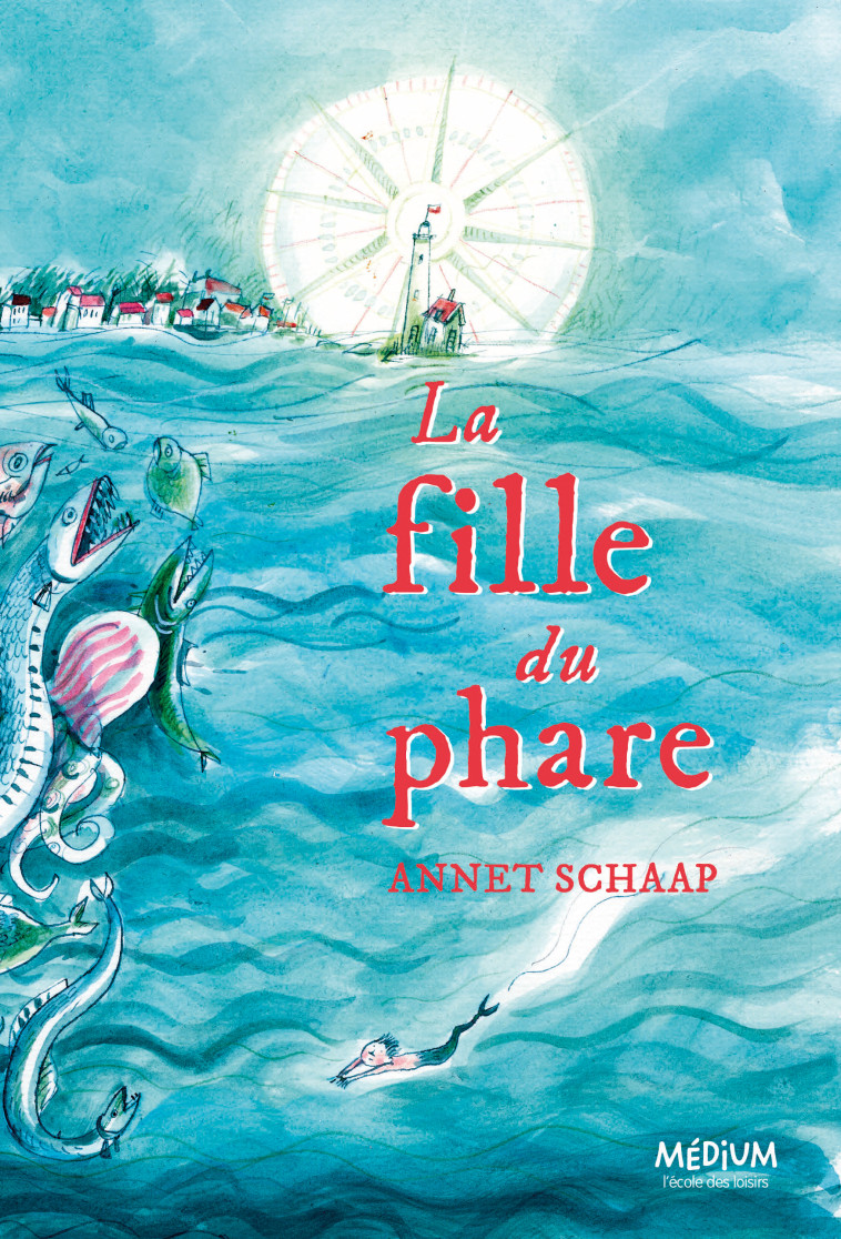 La fille du phare - Annet Schaap, Maurice Lomré - EDL