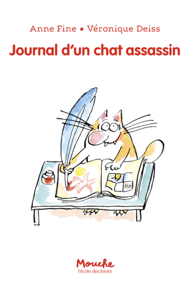 Journal d'un chat assassin - Anne Fine, Véronique Deiss, Véronique Haitsé, Anne Fine, Véronique Deiss, Véronique Haitsé - EDL