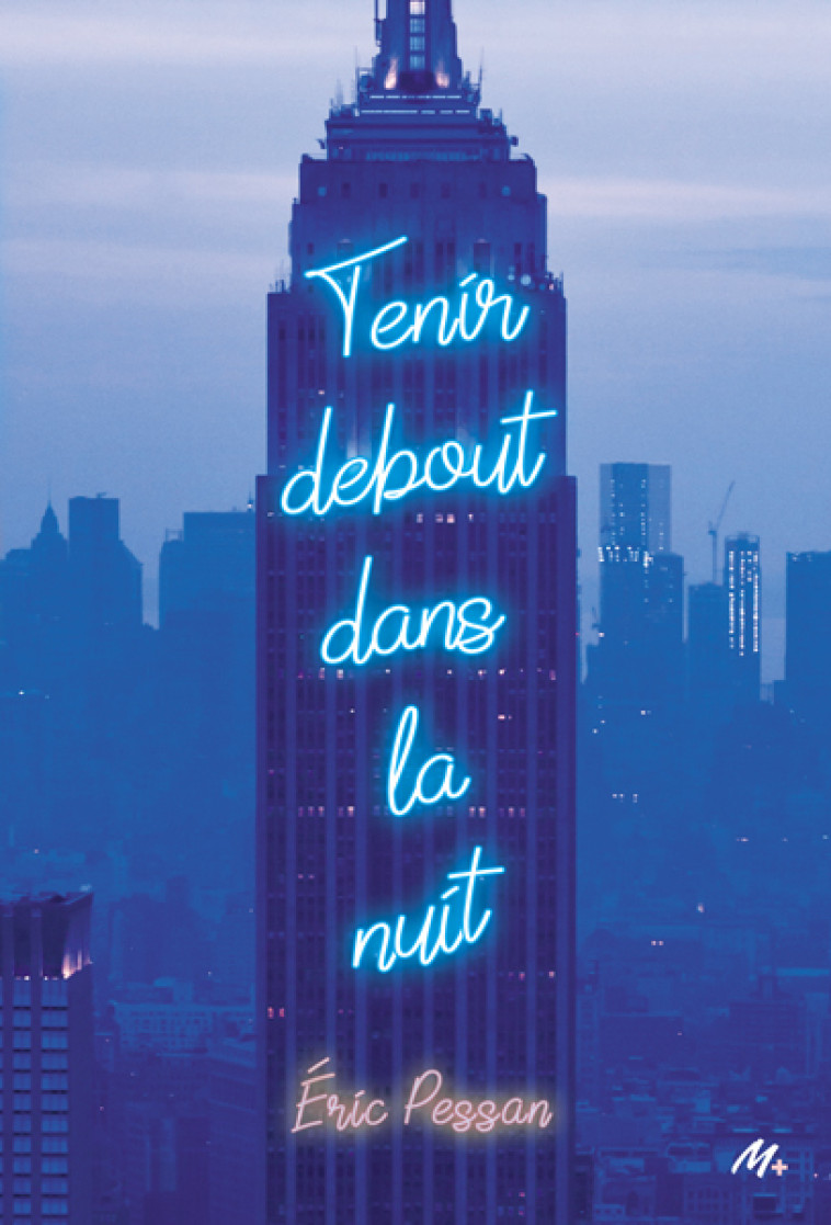 Tenir debout dans la nuit - Eric Pessan - EDL