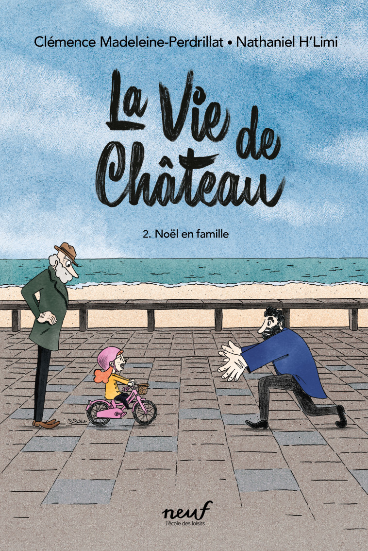 La vie de château - Tome 2 - Noël en famille - Clémence Madeleine-Perdrillat, Nathaniel H'Limi - EDL