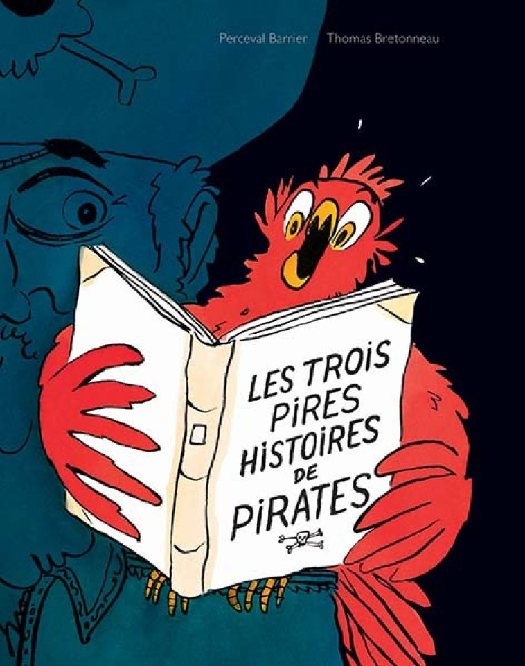 Les trois pires histoires de pirates - Thomas Bretonneau, Perceval Barrier - EDL