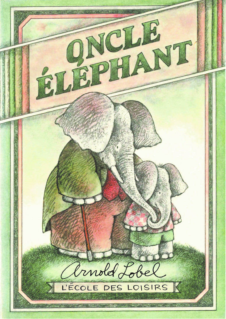 Oncle éléphant (édition luxe) - Arnold LOBEL, Agnès Mathieu-Daudé - EDL