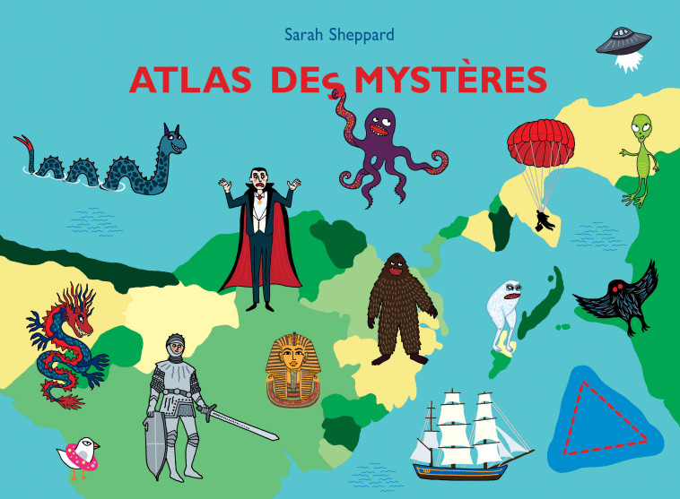 Atlas des mystères - Sarah Sheppard, Helena Grönlund, Alain Gnaedig - EDL