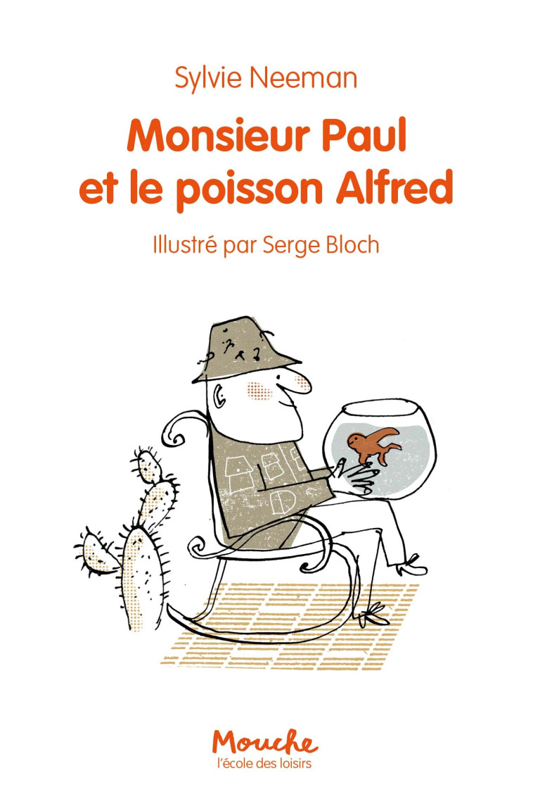 Monsieur Paul et le poisson Alfred - Sylvie Neeman, Serge Bloch - EDL