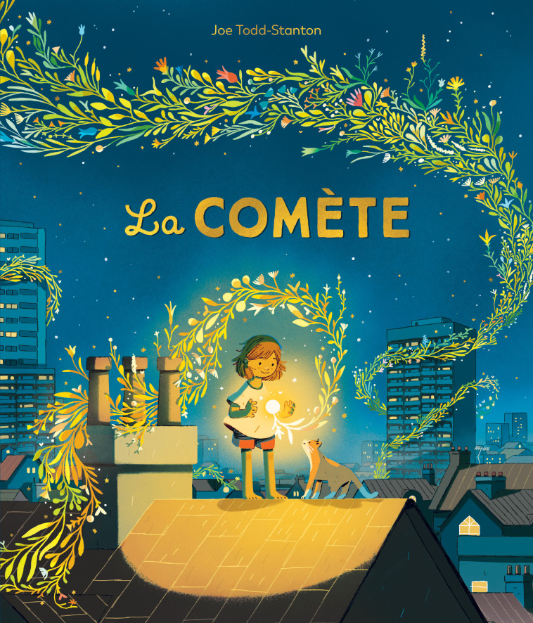 La comète - Joe Todd-Stanton, Isabelle Reinharez, Joe Todd-Stanton, Isabelle Reinharez - EDL