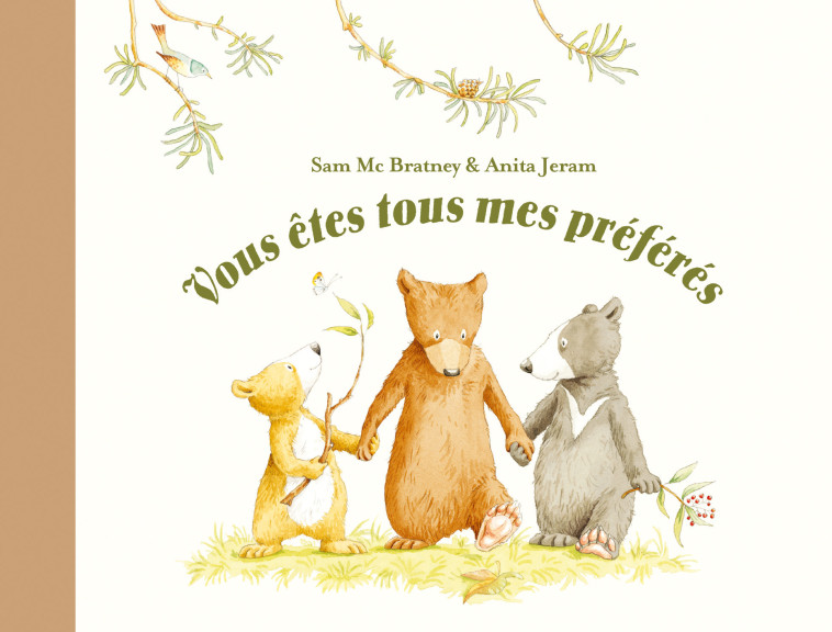 Vous êtes tous mes préférés - Sam MCBRATNEY, Anita Jeram, Claude Lager - EDL