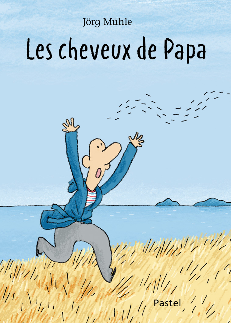 Les cheveux de Papa -  Muhle Jorg, Jorg Muhle, Svea Winkler-Irigoin - EDL