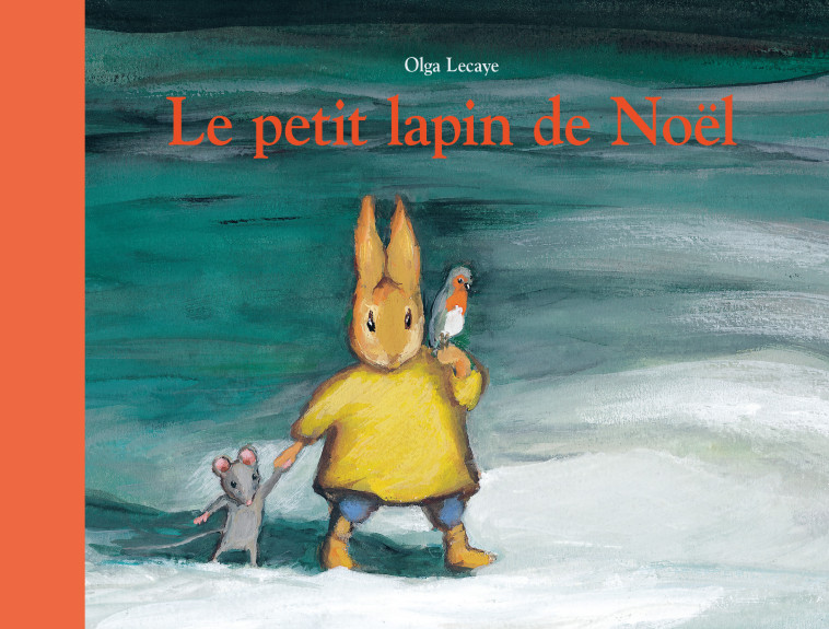 Le petit lapin de Noël -  NADJA, Olga Lecaye - EDL