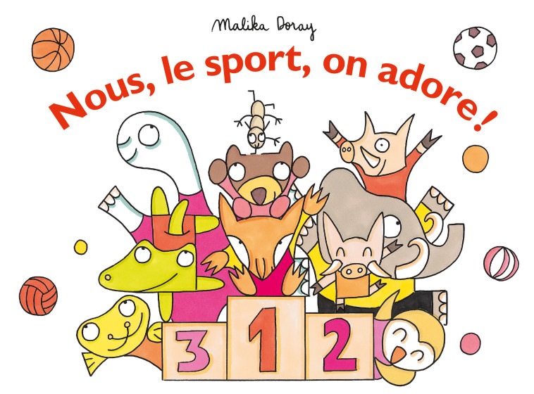 Nous, le sport, on adore ! -  Doray Malika, Malika Doray - EDL