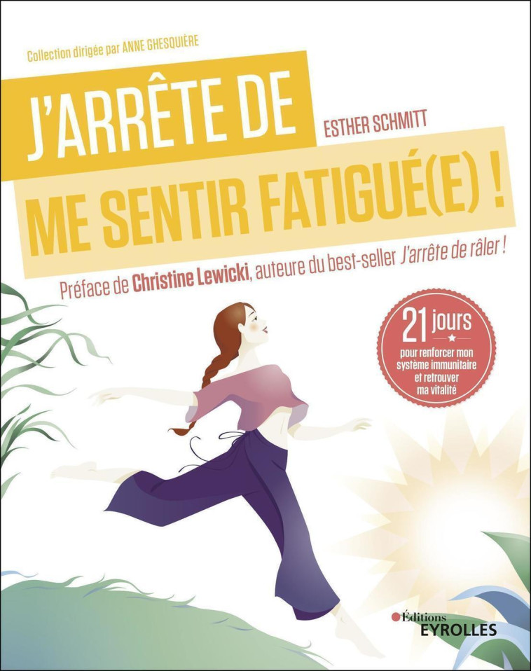 J'arrête de me sentir fatigué(e) ! - Esther Schmitt - EYROLLES