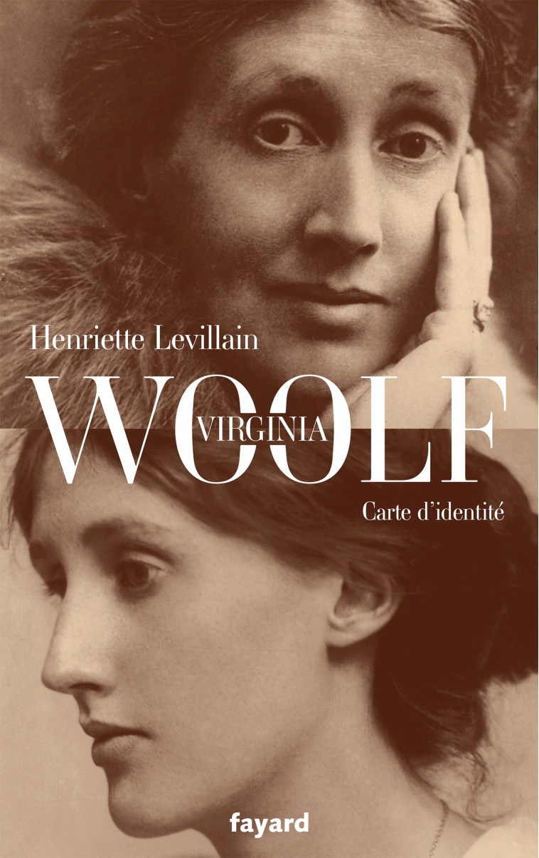 Virginia Woolf, carte d'identité - Henriette Levillain - FAYARD