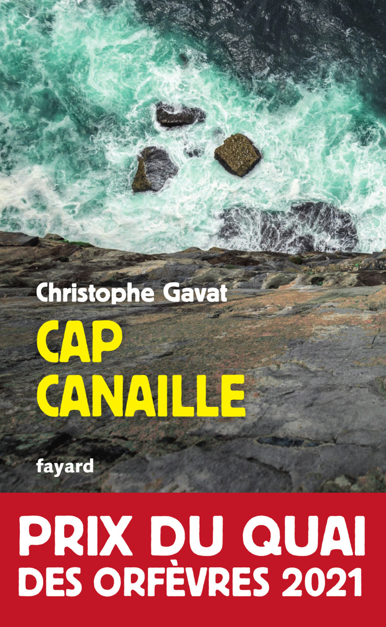 Cap Canaille - Christophe Gavat - FAYARD