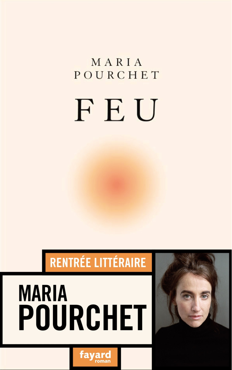 Feu - Maria Pourchet - FAYARD