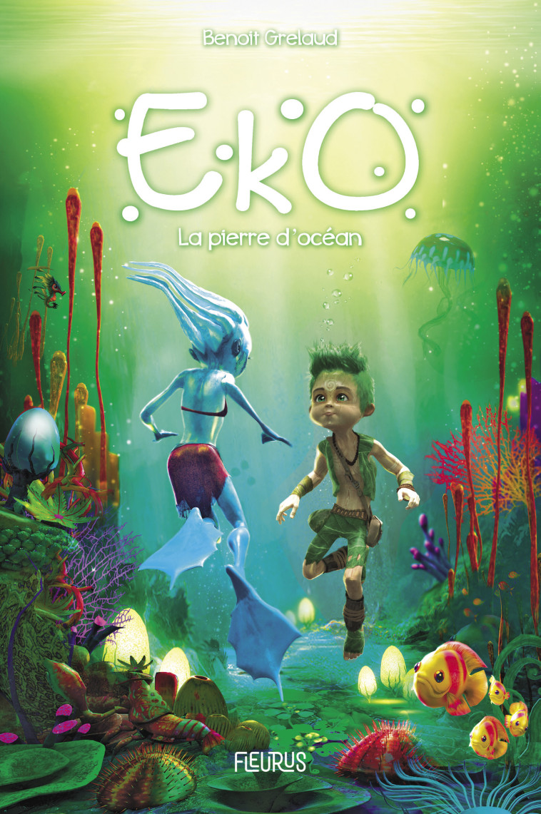 Eko - Tome 1 - La pierre d'Océan - Benoît Grelaud, Sylvain Even - FLEURUS