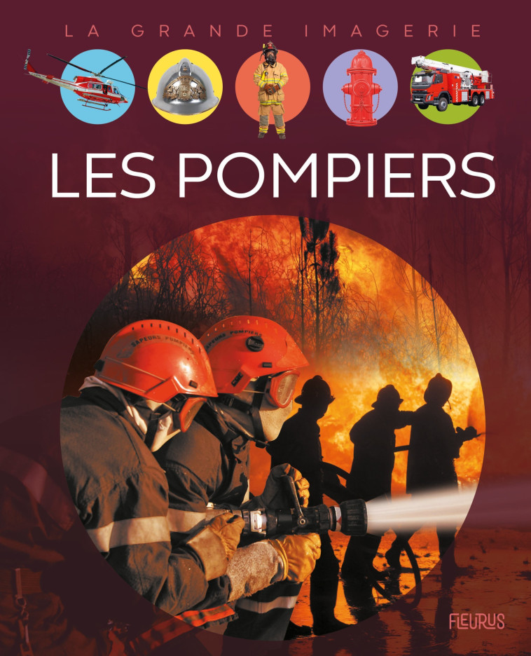 Les pompiers - Cathy Franco - FLEURUS