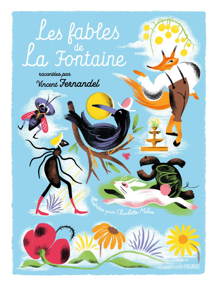 Les Fables de La Fontaine, racontées par Vincent Fernandel (livre-CD) - Jean de La Fontaine, Charlotte Molas, Vincent Fernandel - FLEURUS