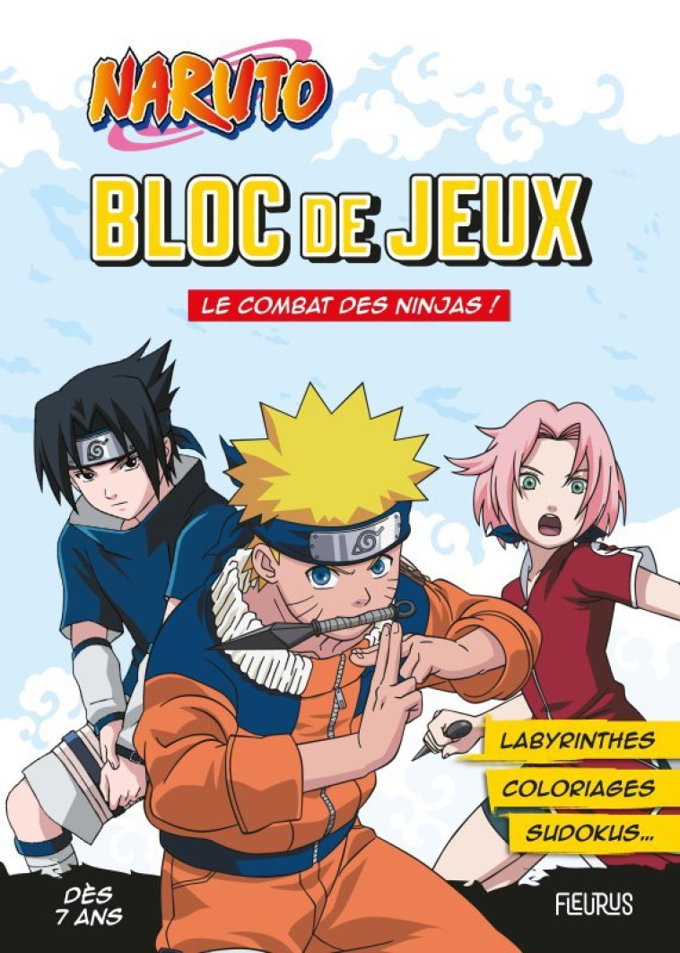 Bloc de jeux Naruto - Le combat des ninjas ! - Adeline Michel Tran - FLEURUS