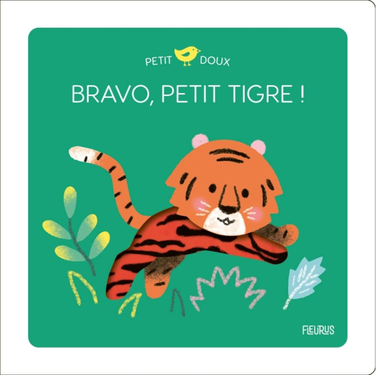 Bravo, petit tigre ! - Mélisande Luthringer - FLEURUS