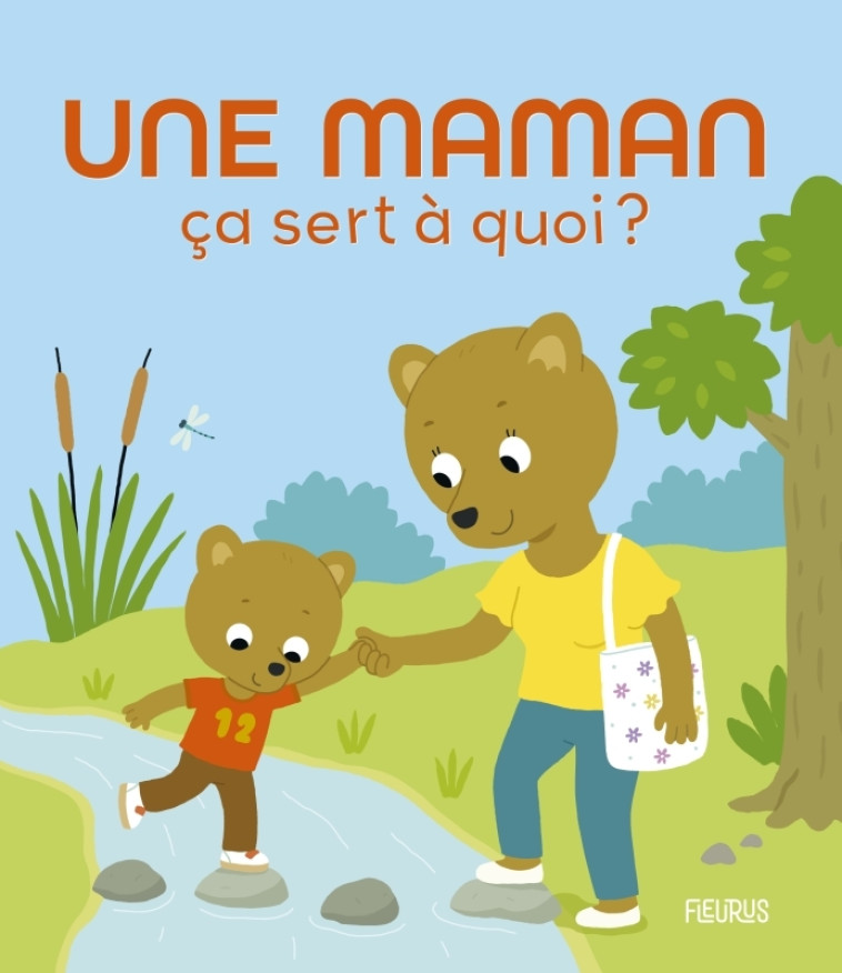 Une maman - Sophie Bellier, Nesk Nesk - FLEURUS