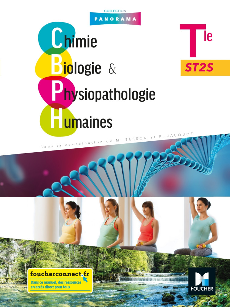 Panorama - CHIMIE, BIOLOGIE ET PHYSIOPATHOLOGIE HUMAINES Tle ST2S - Éd. 2020 - Livre élève - Pierre Jacquot, Marc Besson, Thibaud ADAM, Farida Amani Abbas, David Evariste, Delphine Goby Ben Sadoun, Nathalie Panaget - FOUCHER