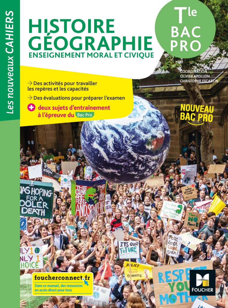 Les nouveaux cahiers - HISTOIRE-GEOGRAPHIE-EMC - Tle Bac Pro - Éd. 2021 - Livre élève - Olivier Apollon, Christophe Escartin, Didier Butzbach, Sabine Dumont, Rémi Lahire, Anne Bertrand, Jenny Mouillet, Sophie Philippi - FOUCHER