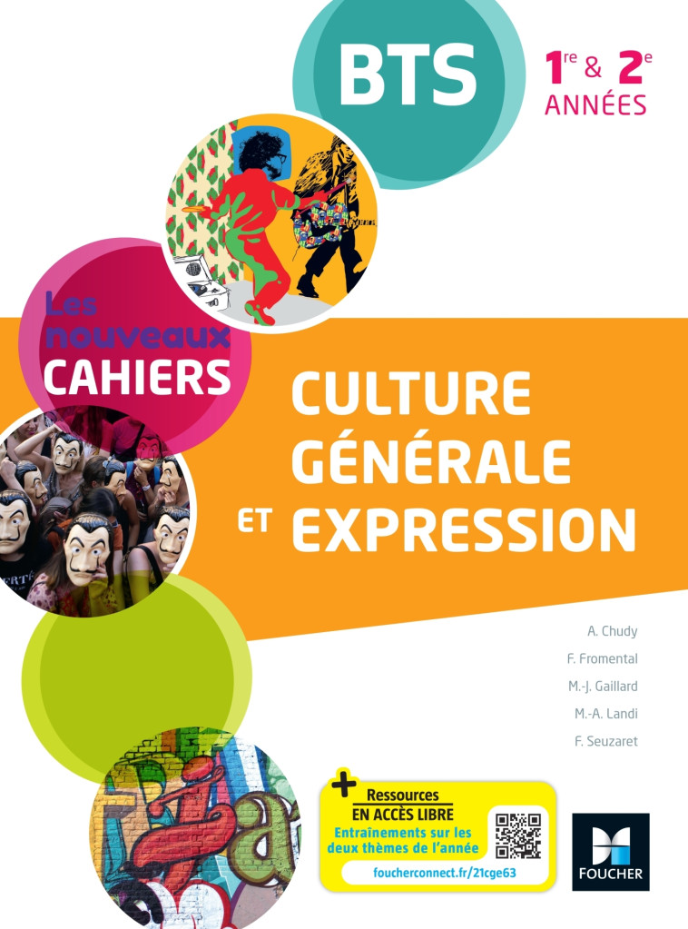 Les Nouveaux Cahiers - Culture générale et expression BTS 1re et 2e années - Éd. 2021 - Livre élève - Aline Chudy, Fanny Fromental, Marie-Joseph Gaillard, Marie-Annie Landi, Florian Seuzaret - FOUCHER