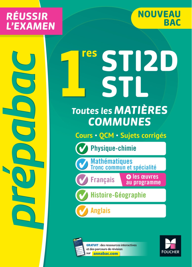 Prépabac 1re STI2D/STL - Toutes les matières communes - Cours et entraînement contrôle continu 2025 - Thomas Brunet, Annie Goulvent, Frédérique Le Graverend, Stéphane Leteuré, Walter Vassiaux, Bernard Verlant - FOUCHER